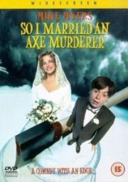 So I Married an Axe Murderer