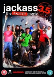 Jackass 3.5: The Unrated Movie