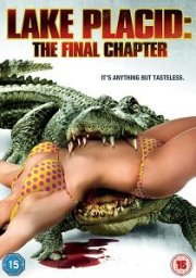 Lake Placid: The Final Chapter