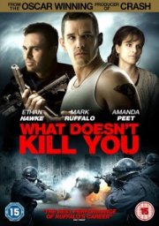 What Doesn't Kill You