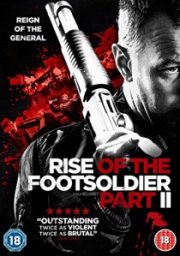 Rise Of The Footsoldier 2