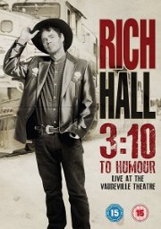 Rich Hall: 3:10 To Humour
