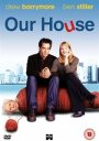 Our House