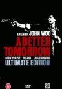 A Better Tomorrow: Ultimate Edition