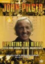John Pilger: Reporting The World