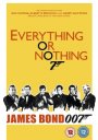 Everything Or Nothing: The Untold Story Of 007