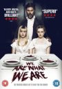 We Are What We Are