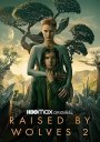 Raised by Wolves: Season 2