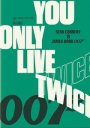You Only Live Twice
