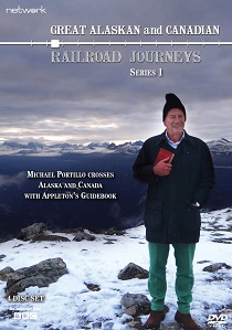 Great Canadian and Alaskan Railroad Journeys: Series 1