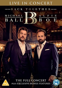 Michael Ball & Alfie Boe: Back Together - Live in Concert