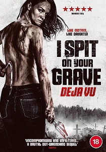 I Spit On Your Grave: Deja Vu